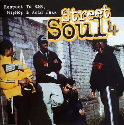 Timbaland, Cypress Hill, Busta Rhymes a.o. - Street Soul 4 (Respect To R&B, HipHop & Acid Jazz)
