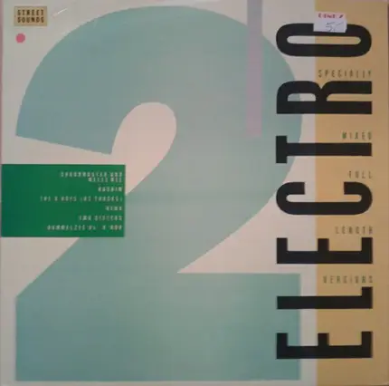 Xena, Hashim, The B-Boys a.o. - Street Sounds Electro 2