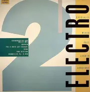 The B-Boys, Hashim, Rammellzee, Grandmaster Flash a.o. - Street Sounds Electro 2