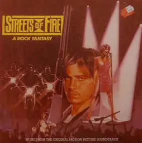 Fire Inc. - Streets Of Fire - A Rock Fantasy (Music From The Original Motion Picture Soundtrack)