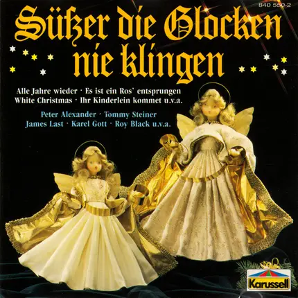 Peter Alexander, Freddy Quinn, Madrigalchor, a.o. - Süßer Die Glocken Nie Klingen