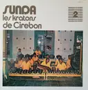 LP - Various - Sunda Les Kratons De Cirebon - Gatefold