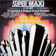Zinc a.o. - Super Maxi (Funk, Rap & Disco Remixes)