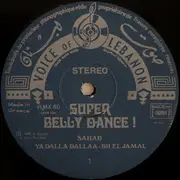 LP - Rafic Hobeika, Farid El Atrache, Nour El Mallah a.o. - Super Belly Dance !