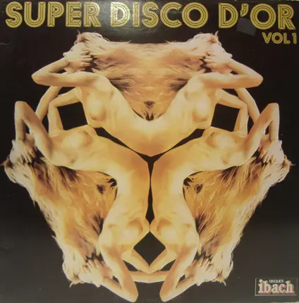 Amadeo / Moon Birds / Lovequake / a.o. - Super Disco D'or Vol 1