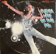 Various - Super Hits Of The '70s
