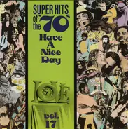 Various - Super Hits Of The '70s - Have A Nice Day, Vol. 17