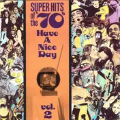 Edison Lighthouse - Super Hits Of The '70s - Have A Nice Day, Vol. 2