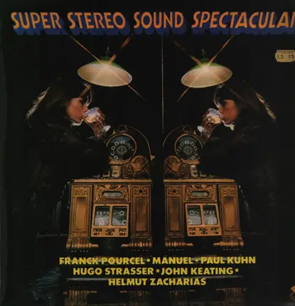Frank Pourcel, Manuel, Paul Kuhn - Super Stereo Sound Spectacular