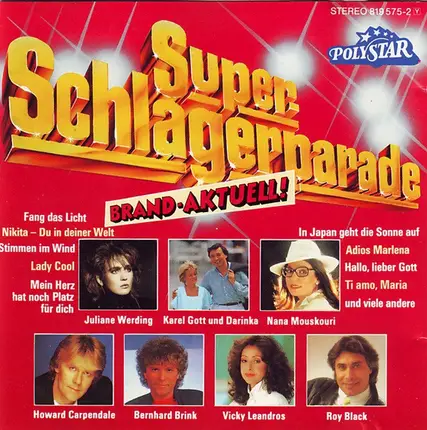 Juliane Werding, Nana Mouskouri, Roy Black - Super Schlagerparade Brand-Aktuell !