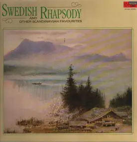 Carl Nielsen - Swedish Rhapsody And Other Scandinavian Favourites