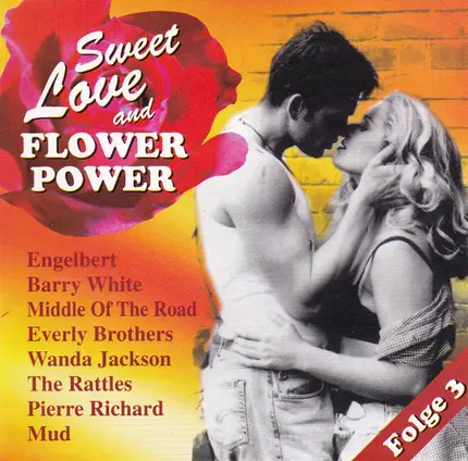 Enelbert / Barry White / Mud / a.o. - Sweet Love & Flower Power Vol. 3