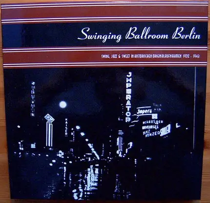 Julian Fuhs / Marek Weber / Sam Baskini a.o. - Swinging Ballroom Berlin