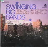 Van Alexander And His Orchestra, Glen Gray And The Casa Loma Orchestra, Alvino Rey And His Orchestra - Swinging Big Bands