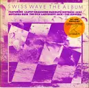 LP - Liliput / Mothers Ruin / Grauzone a.o. - Swiss Wave The Album