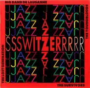 Big Band de Lausanne, The Lost generation, The Survivors, The Youngbloods - Switzerjazz