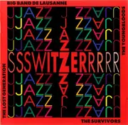 CD - Big Band de Lausanne, The Lost generation, The Survivors, The Youngbloods - Switzerjazz