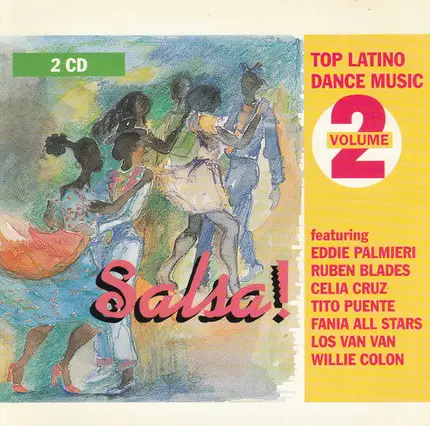Celia Cruz, The Fania All Stars, Bobby Valentin a.o. - Salsa! Top Latino Dance Music Volume 2