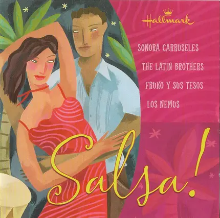 Los Nemus Del Pacifico / The Latin Brothers / Sonora Carruseles a.o - Salsa!