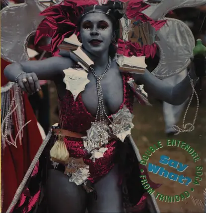 Shadow, Bally, Rio & others - Say What? (Double Entendre Soca From Trinidad)