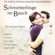 Howard Carpendale / Drafi Deutscher / Rosenstolz a.o. - Schmetterlinge Im Bauch - Die Deutsche Edition