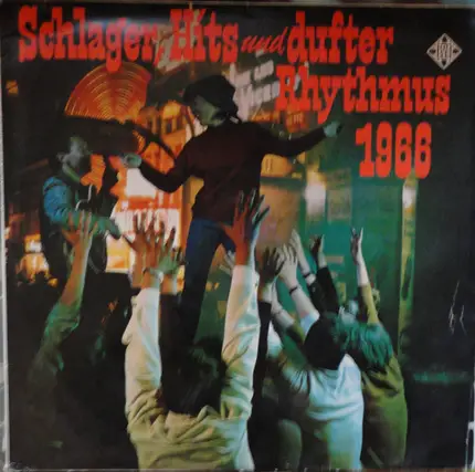 The Boots / Bert Wollau / Los Amigos - Schlager, Hits Und Dufter Rhythmus 1966