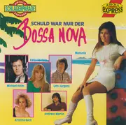 CD - Manuela, Lena Valaitis a.o. - Schuld War Nur Der Bossa Nova