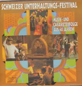 Geschwister Schmid - Schweizer Unterhaltungs-Festival - Musik- Und Cabareterfolge Aus 40 Jahren