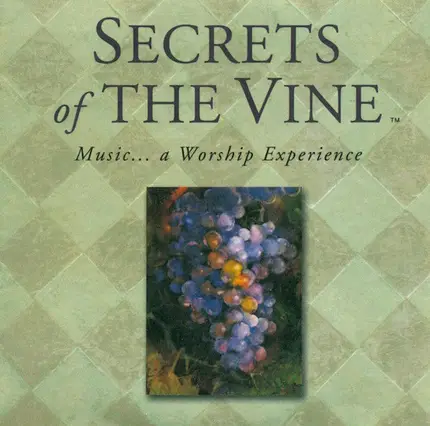 Margaret Becker / Chris Tomlin a.o. - Secrets Of The Vine