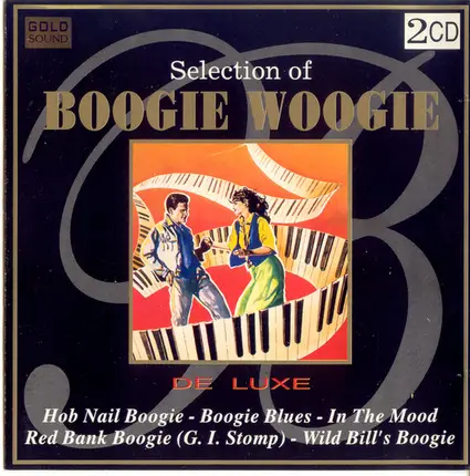 Big Joe Turner / Woody Herman / Count Basie / a.o. - Selection Of Boogie Woogie
