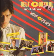 Raff, Patto a.o. - Self Control And Other Smash Club Hits