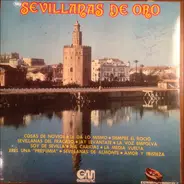 Los Pelaos, Los Romeros Del Alba a.o. - Sevillanas De Oro