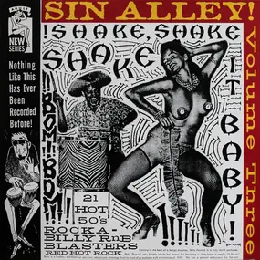 Various Artists - Shake, Shake, Shake It Baby!! - Sin Alley Volume 3