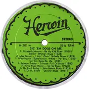 LP - Elizabeth Johnson / Mae Glover / Ishman Bracey / Willie Baker a.o - Sic 'Em Dogs On Me