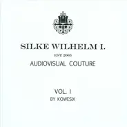 Terranova, Lovebirds & others - Silke Wilhelm I. (Audiovisual Couture Vol. I)