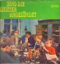 LP - Radio-DDR-Kinder-und Jugendchor , Kinderchor des Deutschlandssenders a.o. - Sind Die Lichter Angezündet