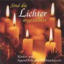 CD - Kinder- und Jugendchöre - Sind Die Lichter Angezündet