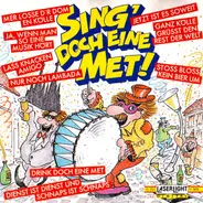 Die Kölsche Mösche, Jupp Schmitz, Herbert Dentler - Sing Doch Eine Met!