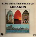 LP - Fairuz, Wadih El Safi, Sabah a.o. - Sing With The Stars Of Lebanon
