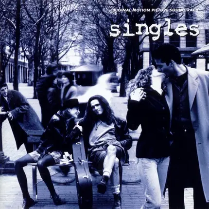 Alice In Chains / Pearl Jam / Chris Cornell a.o. - Singles (Original Motion Picture Soundtrack)