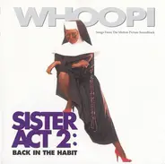 Whoopi And The Ronelles / Aretha Franklin a.o. - Sister Act 2: Back In The Habit
