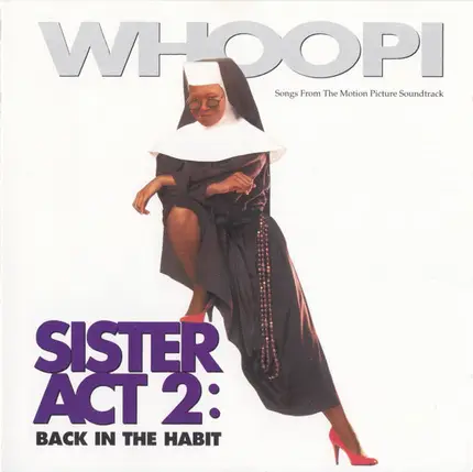 Whoopi And The Ronelles / Aretha Franklin a.o. - Sister Act 2: Back In The Habit