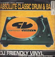 Various - Slammin' Vinyl Present Absolute Classic Drum & Bass