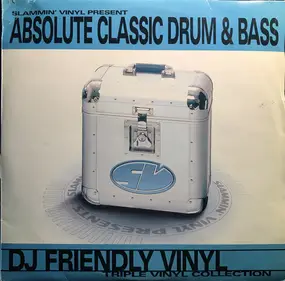 Noise Factory - Slammin' Vinyl Present  Absolute Classic Drum & Bass