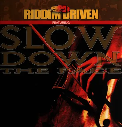 Various - Slow Down The Pace Riddim