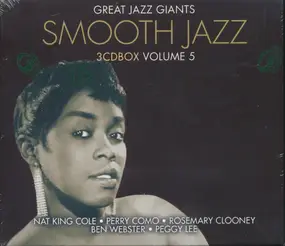 Nat King Cole - Smooth Jazz -  Great Jazz Giants Volume 5