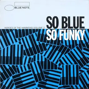 Jimmy McGriff - So Blue So Funky (Heroes Of The Hammond / Volume 2)