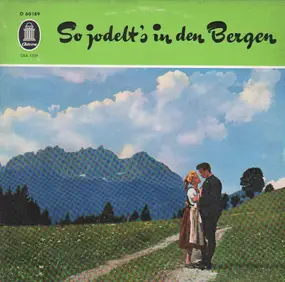 Berger - So Jodelt's In Den Bergen