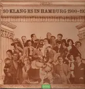 Bizet / Flotow / Suppe a.o. - So klang es in Hamburg 1900 - 1930