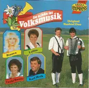 Karl Moik, Marianne & Michael, Lolita a.o. - So Schön Ist Volksmusik